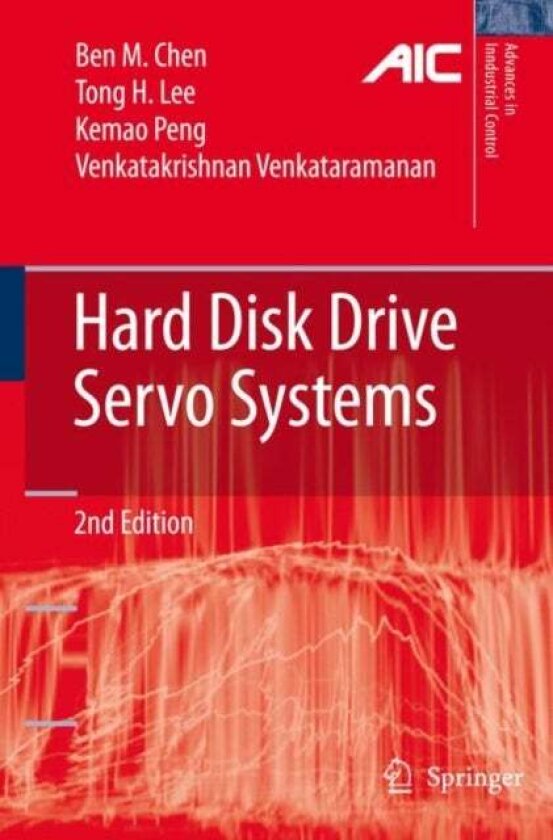 Hard Disk Drive Servo Systems av Ben M. Chen