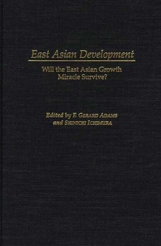 East Asian Development av F. Gerard Adams