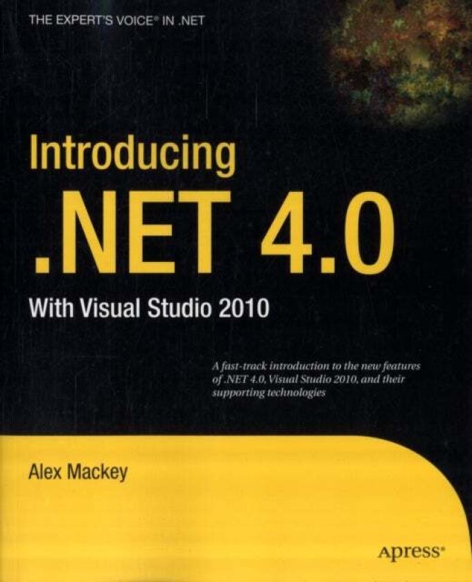 Introducing .NET 4.0 av Alex Mackey