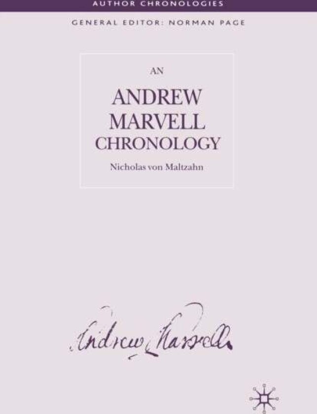 Andrew Marvell Chronology av N. Maltzahn