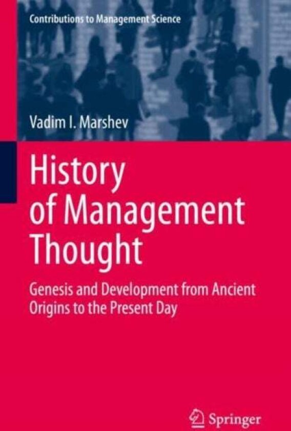 History of Management Thought av Vadim I. Marshev