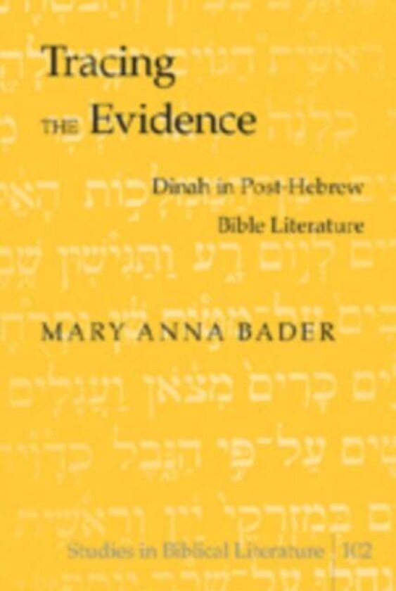 Tracing the Evidence av Mary Anna Bader