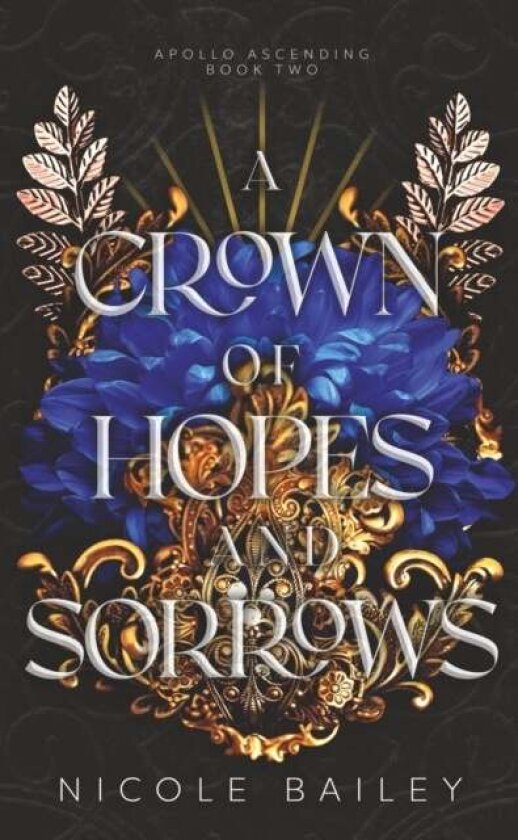 A Crown of Hopes and Sorrows av Nicole Bailey