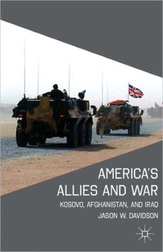 America's Allies and War av J. Davidson