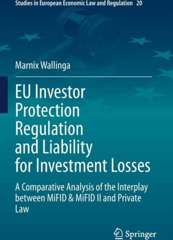 EU Investor Protection Regulation and Liability for Investment Losses av Marnix Wallinga