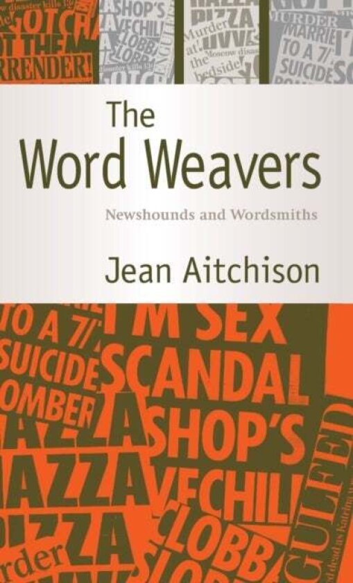 The Word Weavers av Jean Aitchison
