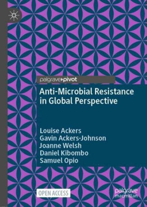 Anti-Microbial Resistance in Global Perspective av Daniel Kibombo