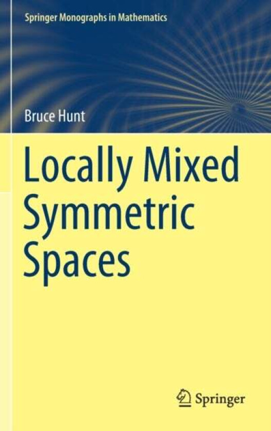 Locally Mixed Symmetric Spaces av Bruce Hunt