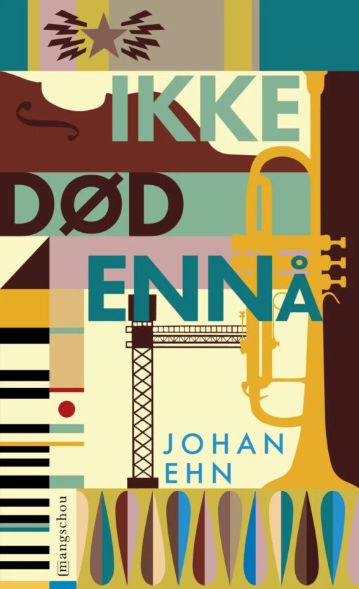 Ikke død ennå av Johan Ehn