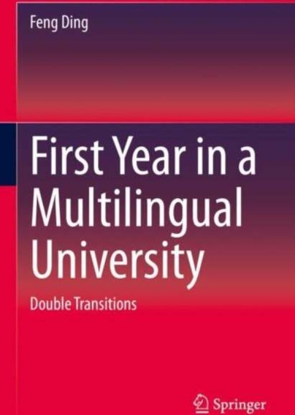 First Year in a Multilingual University av Feng Ding