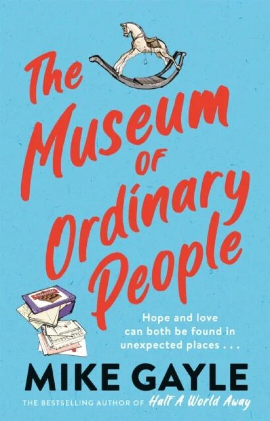 The Museum of Ordinary People av Mike Gayle