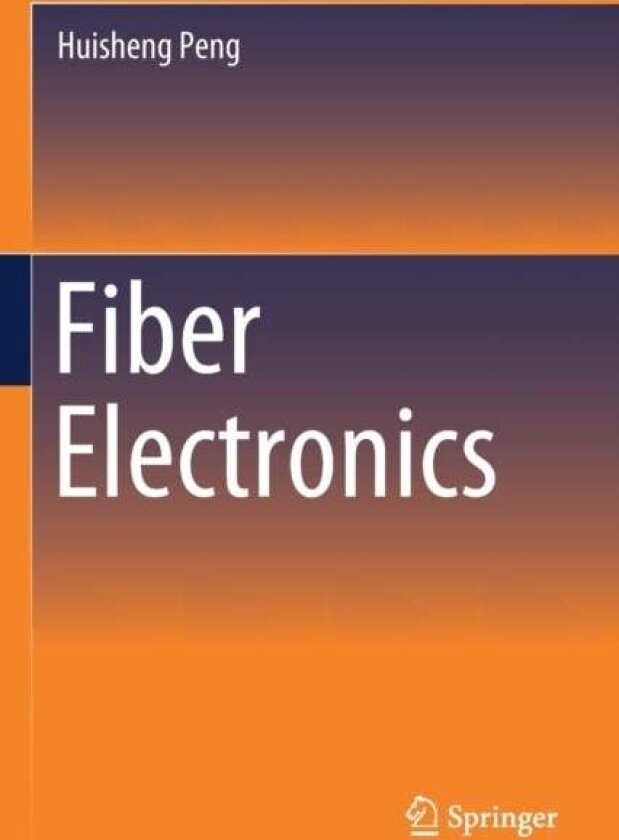 Fiber Electronics av Huisheng Peng