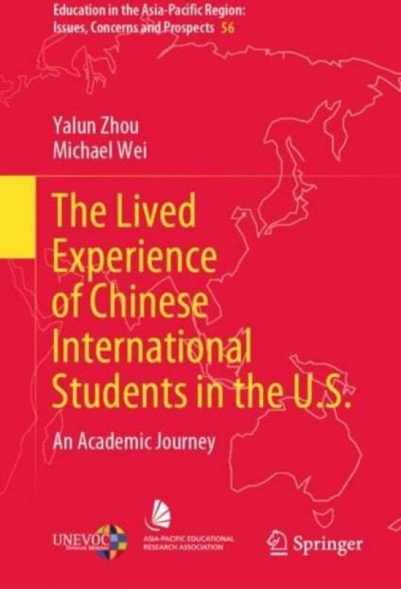 The Lived Experience of Chinese International Students in the U.S. av Michael Wei