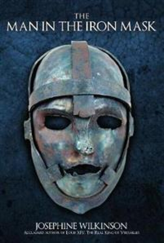 The Man in the Iron Mask av Josephine Wilkinson