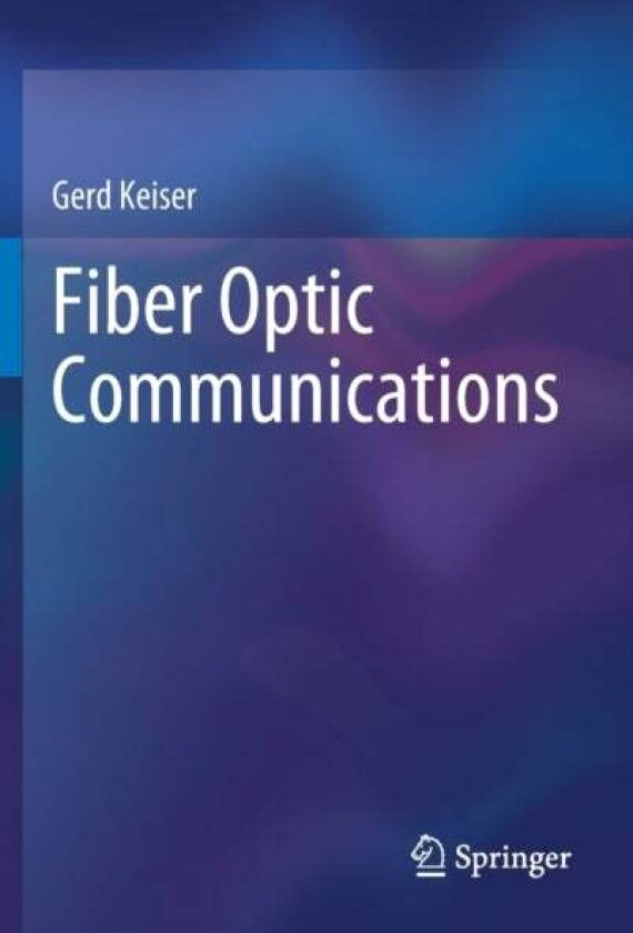 Fiber Optic Communications av Gerd Keiser