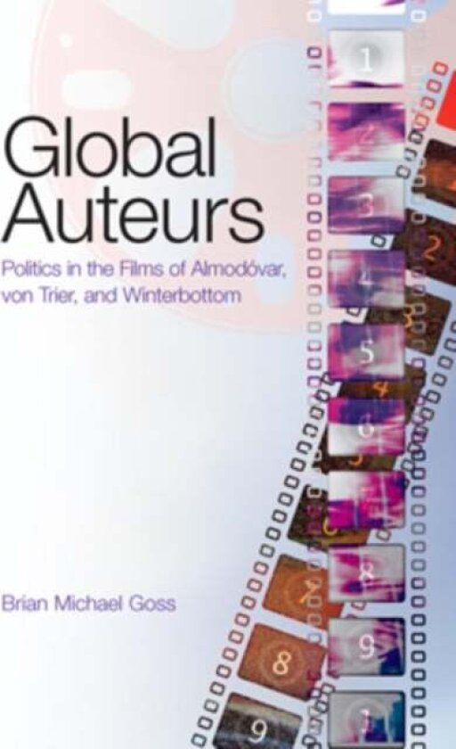 Global Auteurs av Brian Michael Goss