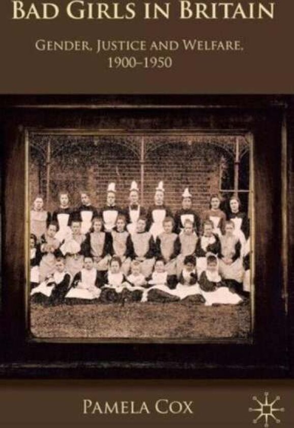 Gender,Justice and Welfare in Britain,1900-1950 av P. Cox