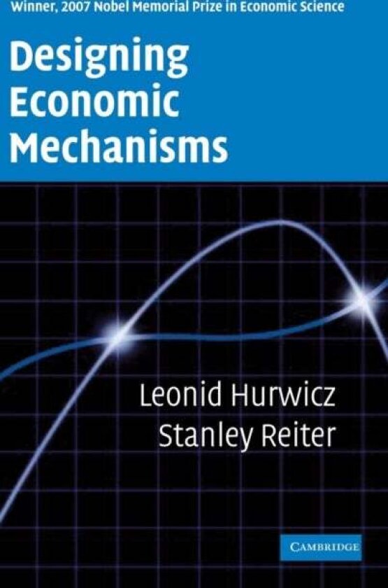 Designing Economic Mechanisms av Leonid Hurwicz