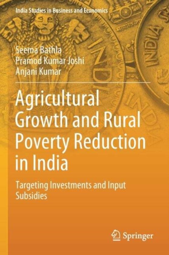Agricultural Growth and Rural Poverty Reduction in India av Anjani Kumar