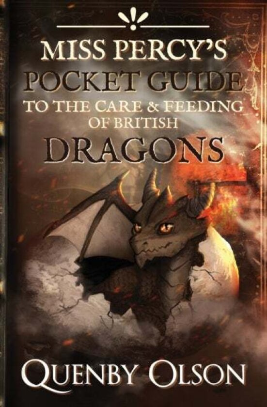 Miss Percy's Pocket Guide (to the Care and Feeding of British Dragons) av Quenby Olson