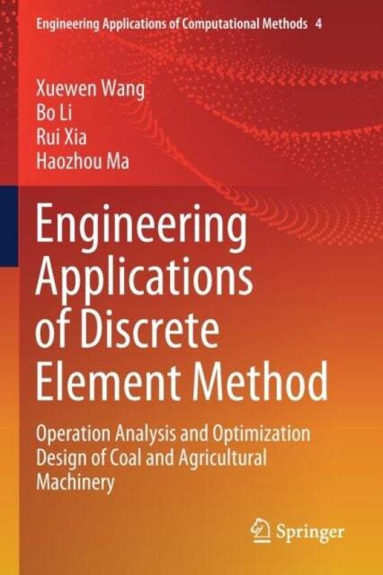 Engineering Applications of Discrete Element Method av Bo Li