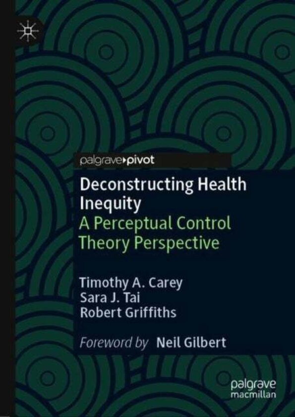 Deconstructing Health Inequity av Robert Griffiths