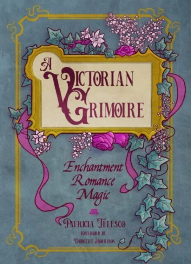 A Victorian Grimoire av Patricia (Patricia Telesco) Telesco