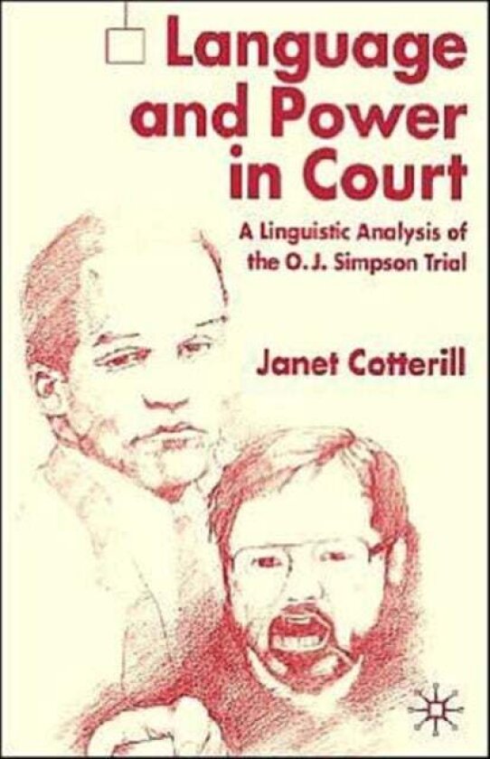 Language and Power in Court av J. Cotterill
