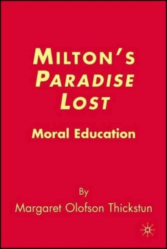 Milton’s Paradise Lost av M. Thickstun