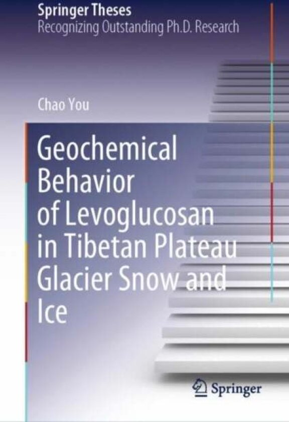 Geochemical Behavior of Levoglucosan in Tibetan Plateau Glacier Snow and Ice av Chao You