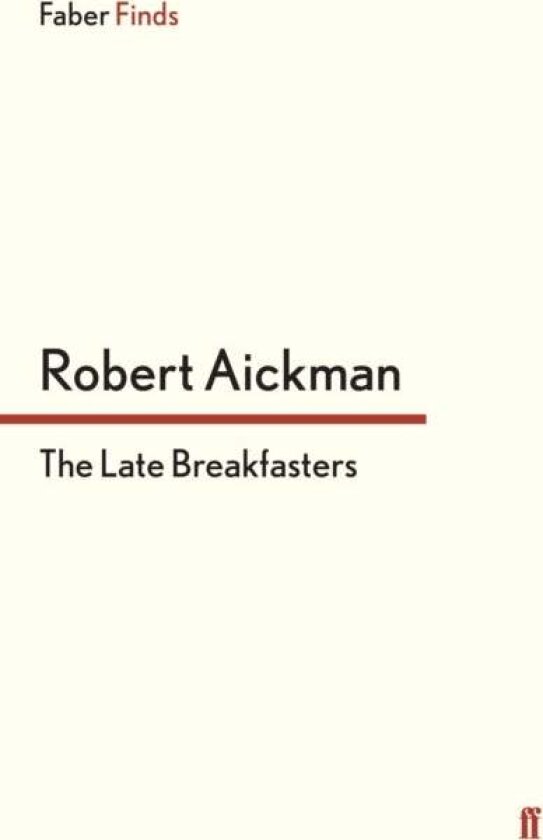 The Late Breakfasters av Robert Aickman