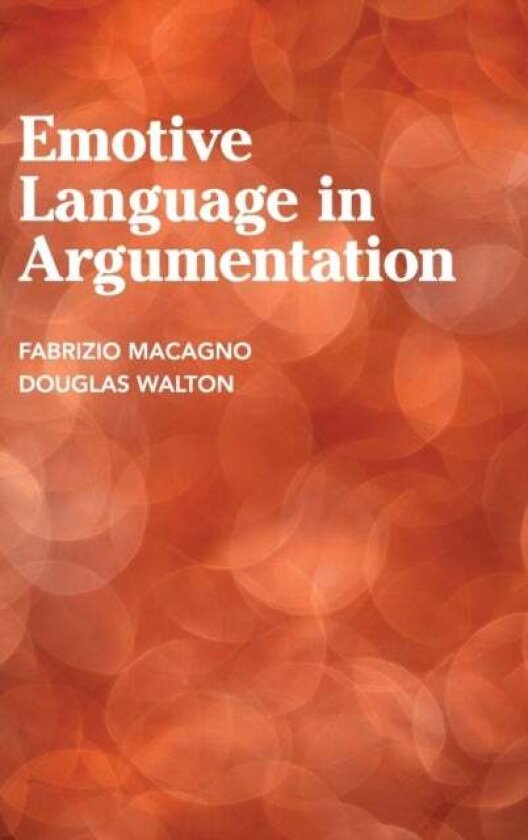 Emotive Language in Argumentation av Douglas Walton