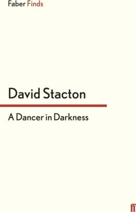 A Dancer in Darkness av David Stacton