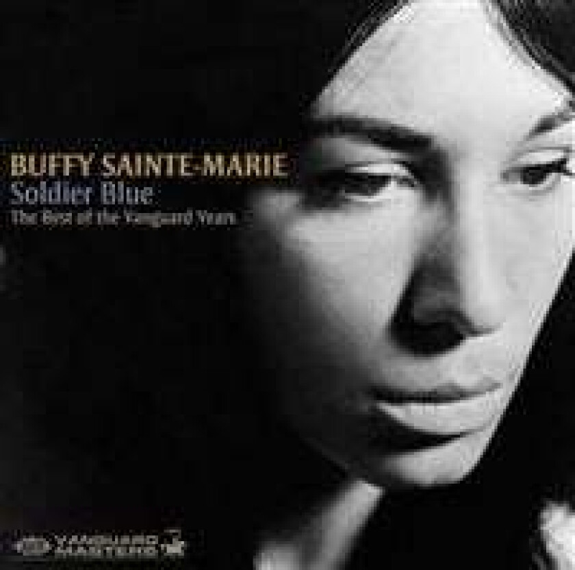 Buffy Sainte-Marie - Soldier Blue: The Best Of The Vanguard Years