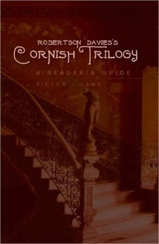 Robertson Davies¿s Cornish Trilogy av Victor J. Lams