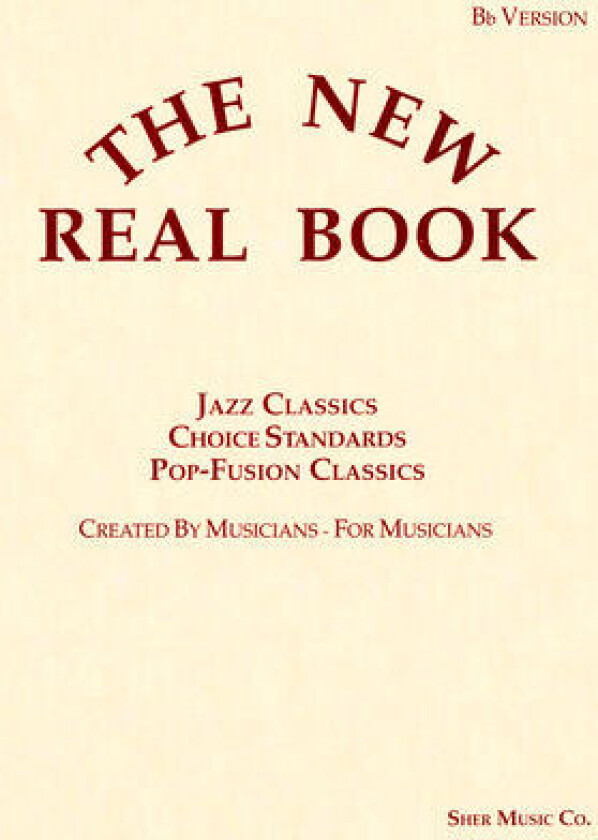 The New Real Book Volume 1 (Bb Version)