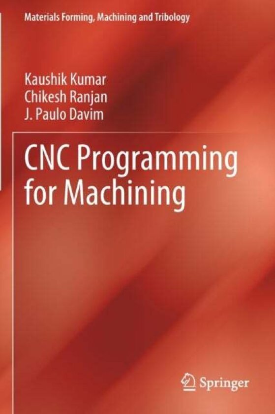 CNC Programming for Machining av Chikesh Ranjan