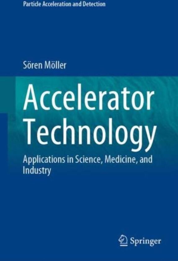 Accelerator Technology av Soren Moller