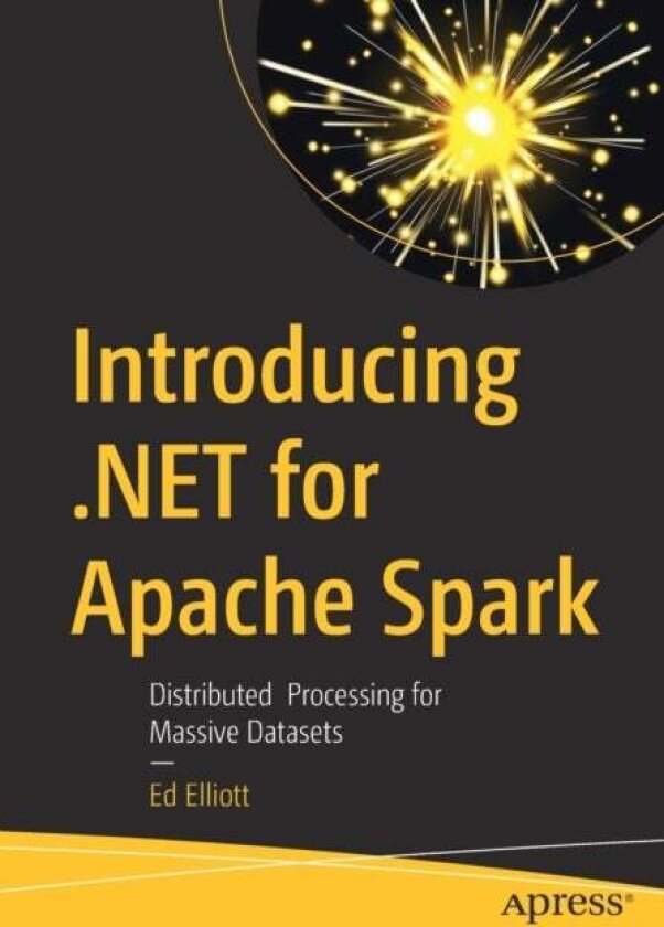 Introducing .NET for Apache Spark av Ed Elliott