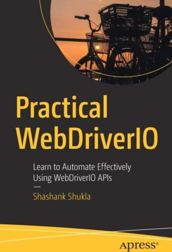 Practical WebDriverIO av Shashank Shukla