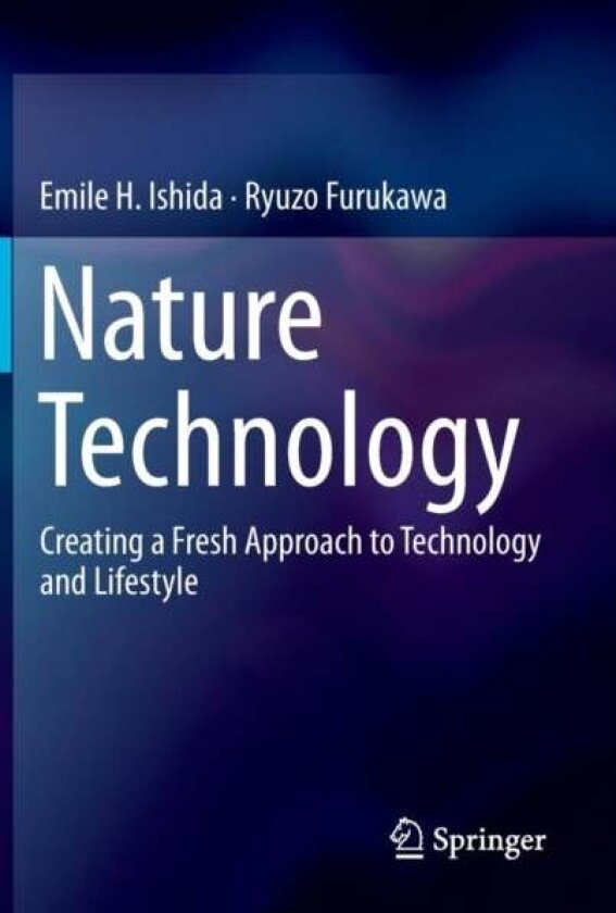 Nature Technology av Emile H. Ishida