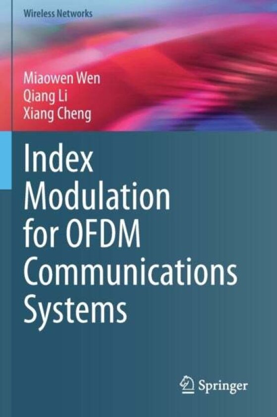 Index Modulation for OFDM Communications Systems av Miaowen Wen