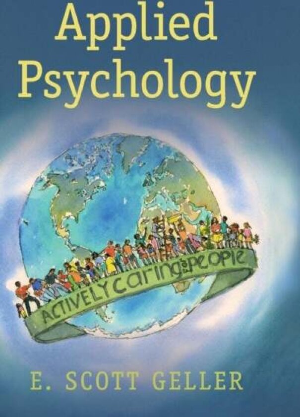 Applied Psychology av E. Scott Geller