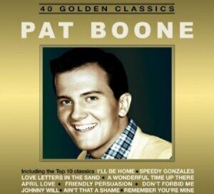 Boone Pat - 40 Golden Classics