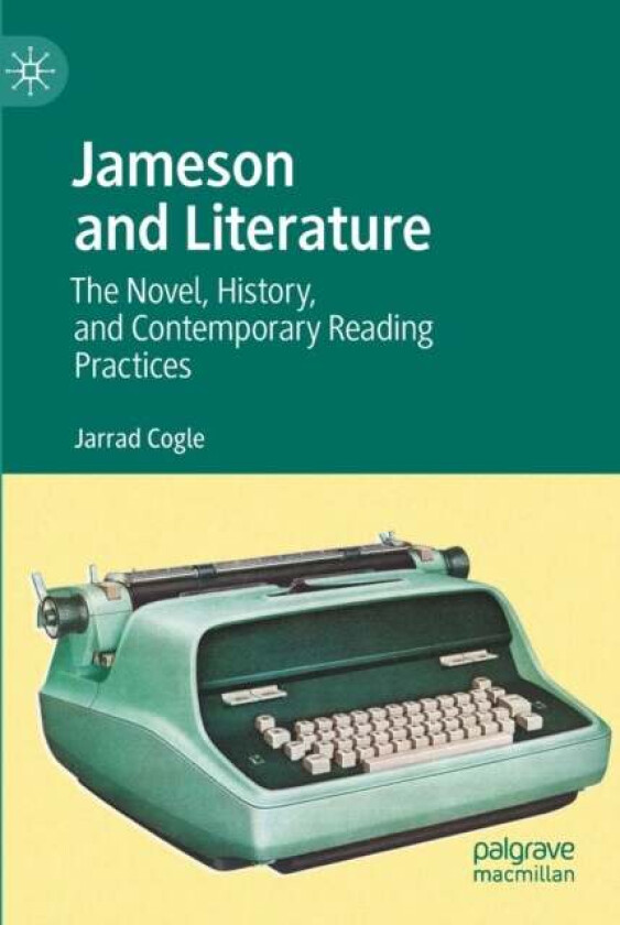 Jameson and Literature av Jarrad Cogle