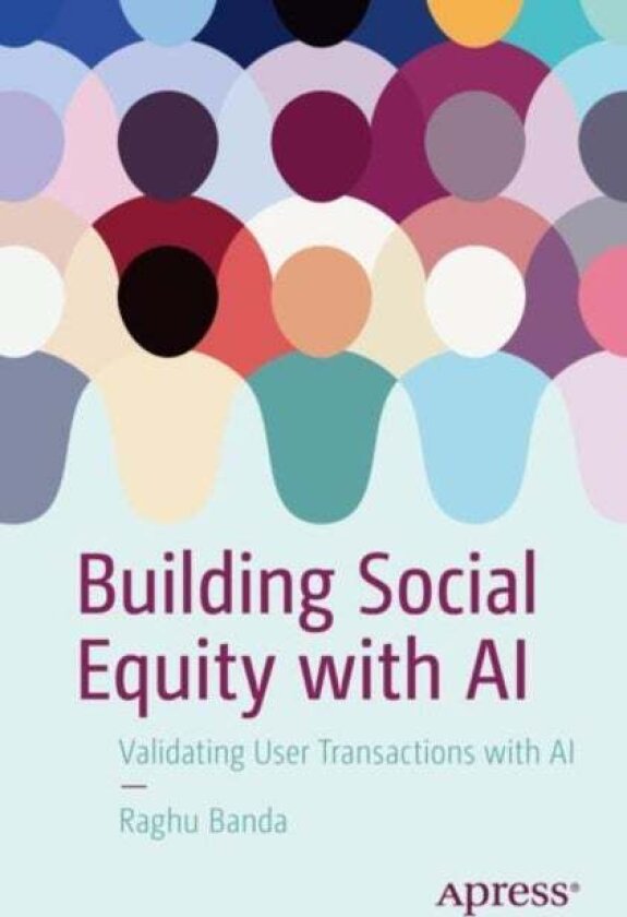 Building Social Equity with AI av Raghu Banda