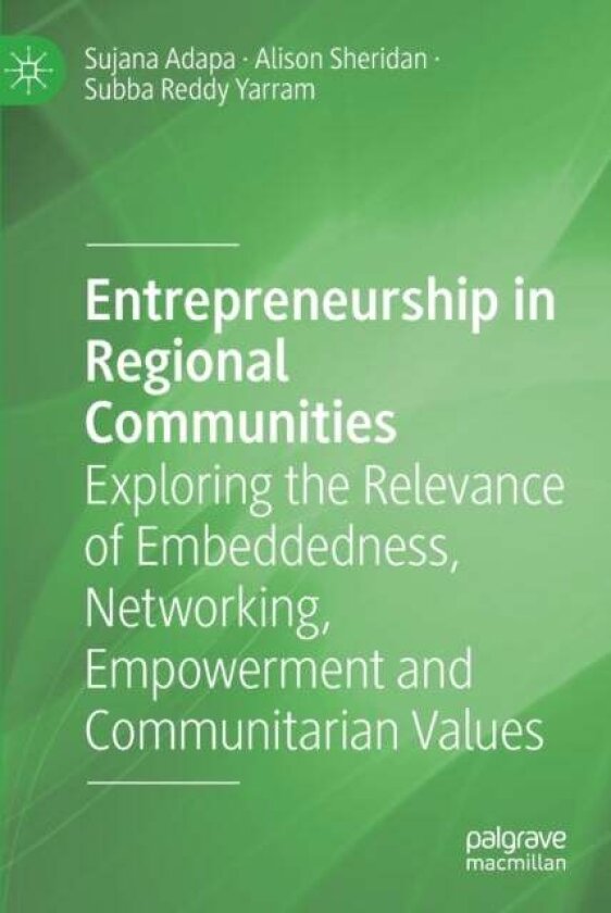 Entrepreneurship in Regional Communities av Alison Sheridan