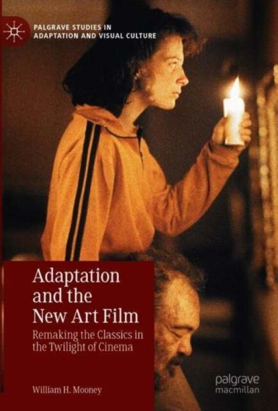 Adaptation and the New Art Film av William H. Mooney