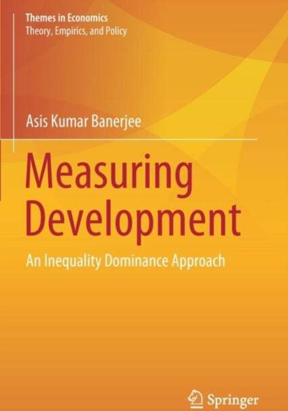 Measuring Development av Asis Kumar Banerjee