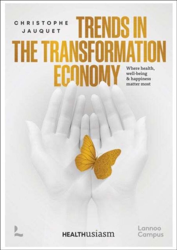 Trends in the Transformation Economy av Christophe Jauquet